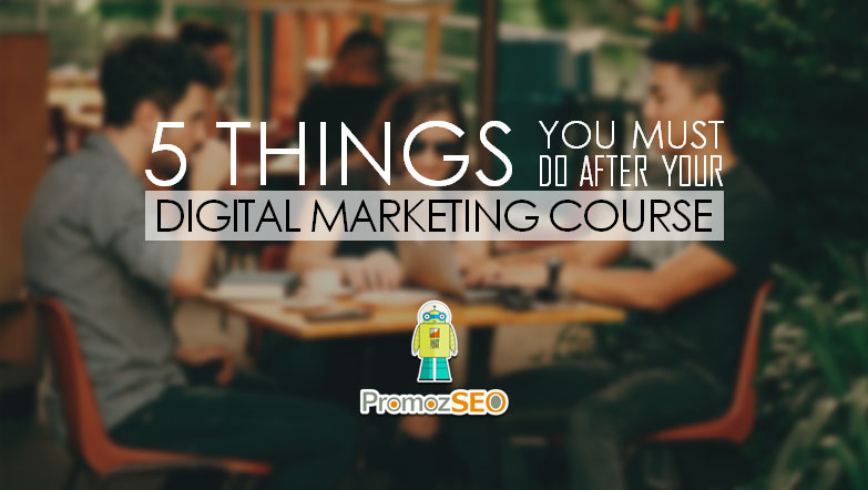 what to do after digital marketing course