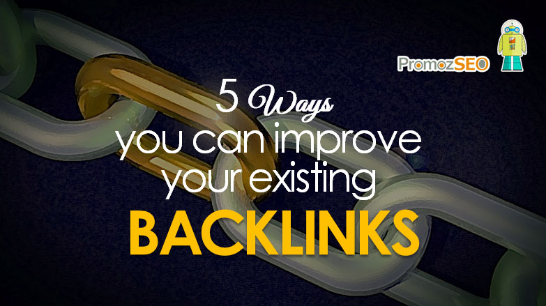 improve your existing backlinks