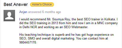 I would recommend Mr. Soumya Roy, the best SEO trainer in Kolkata. I did the SEO training in 2013 from him and now I am in a MNC company in Delhi NCR and working as an SEO Webmaster. His teaching technique is superb and he has got huge experience on SEO, SMO and overall digital marketing. You can contact him at 9804457170. 