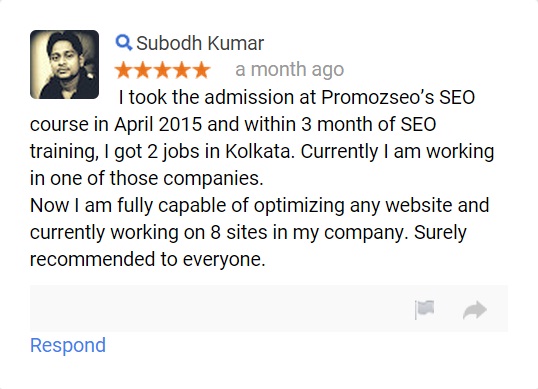 I took the admission at Promozseo’s SEO course in April 2015 and within 3 month of SEO training, I got 2 jobs in Kolkata. Currently I am working in one of those companies. Now I am fully capable of optimizing any website and currently working on 8 sites in my company. Surely recommended to everyone.